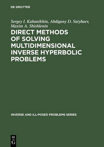 Direct Methods of Solving Multidimensional Inverse Hyperbolic Problems: (48 Inverse and Ill-Posed Problems)