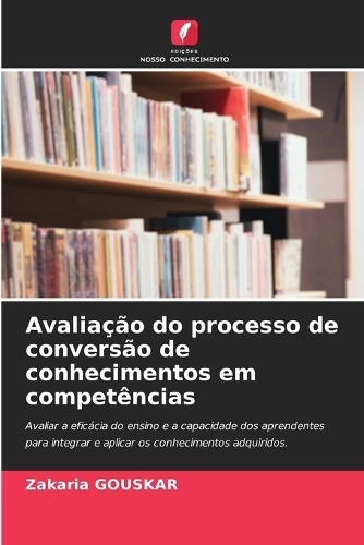 Avaliação do processo de conversão de conhecimentos em competências