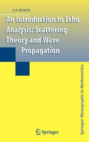 An Introduction to Echo Analysis: Scattering Theory and Wave Propagation
