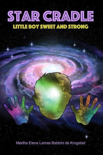 Star Cradle: Little Boy Sweet and Strong