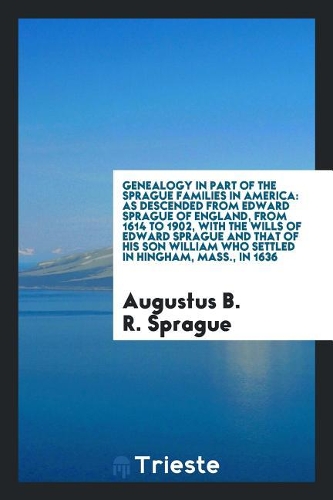 Genealogy in Part of the Sprague Families in America