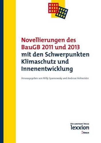 Novellierungen Des Baugb 2011 Und 2013 Mit Den Schwerpunkten Klimaschutz Und Innenentwicklung
