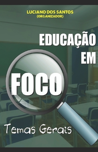 Educação Em Foco: Temas Gerais