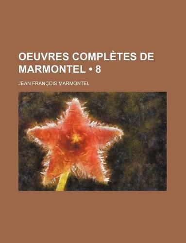 Oeuvres Completes de Marmontel (8)