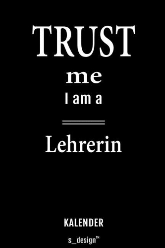 Kalender für Lehrer / Lehrerin: Immerwährender Kalender / 365 Tage Tagebuch / Journal [3 Tage pro Seite] für Notizen, Planung / Planungen / Planer, Erinnerungen, Sprüche