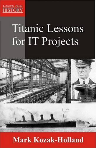 Titanic Lessons for It Projects