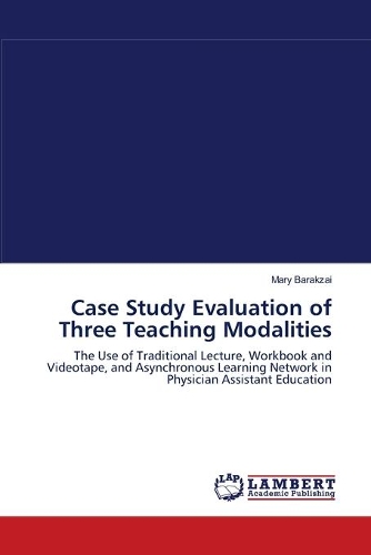 Case Study Evaluation of Three Teaching Modalities