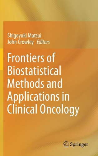 Frontiers of Biostatistical Methods and Applications in Clinical Oncology