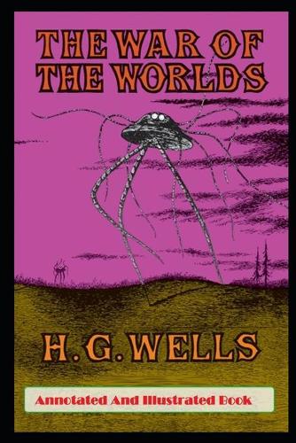 The War of the Worlds Annotated Book