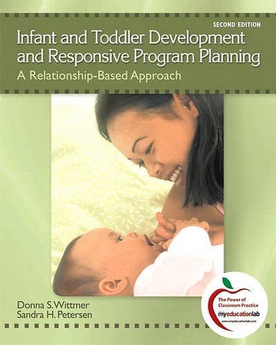 Infant and Toddler Development and Responsive Program Planning: and My EducationLab Student Access Code Card
