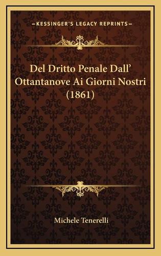 Del Dritto Penale Dall' Ottantanove Ai Giorni Nostri (1861)