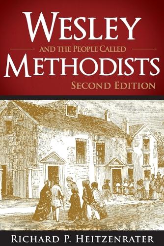 Wesley and the People Called Methodists