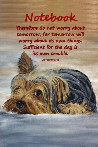 Notebook: Bible Verses Notebook - Matthew 6:34