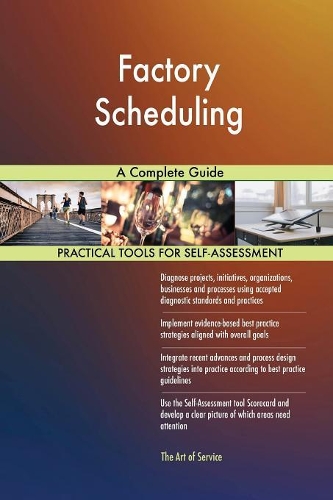 Factory Scheduling A Complete Guide