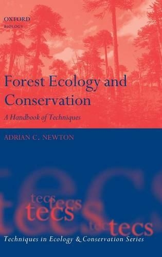 Forest Ecology and Conservation: A Handbook of Techniques. Techniques in Ecology and Conservation Series.