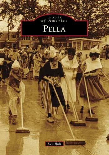 Pella: (Images of America)