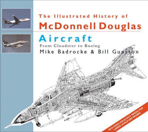 Illustrated History of McDonnell Douglas Aircraft