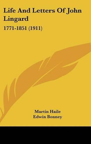 Life And Letters Of John Lingard: 1771-1851 (1911)