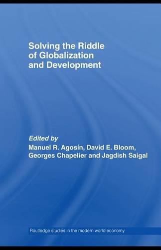 Solving the Riddle of Globalization and Development: (Routledge Studies in the Modern World Economy (eBook))