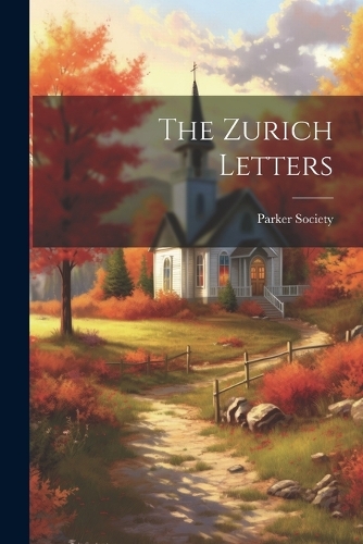 The Zurich Letters