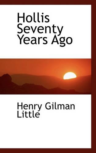 Hollis Seventy Years Ago