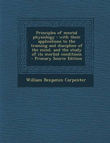 Principles of Mental Physiology