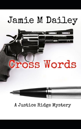 Cross Words: A Justice Ridge Mystery(1 Justice Ridge Mysteries)