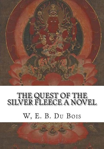 The Quest of the Silver Fleece A Novel