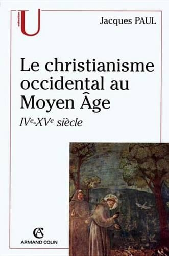 Le Christianisme Occidental Au Moyen Age