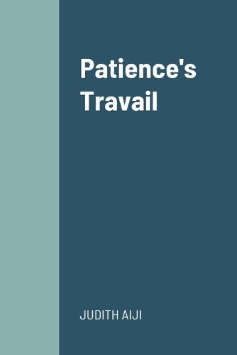 Patience's Travails