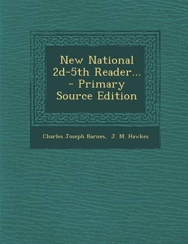 New National 2D-5th Reader... - Primary Source Edition