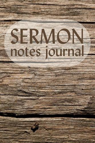 Sermon Notes Journal: Notebook for Men and Women 100 Pages(5 Sj 6" X 9")