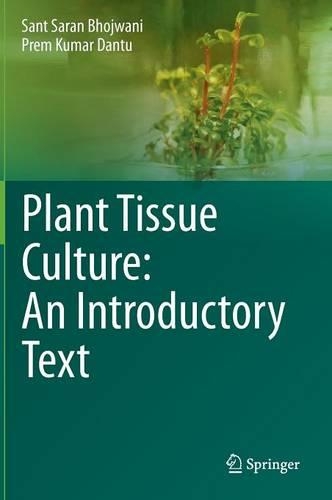 Plant Tissue Culture: An Introductory Text
