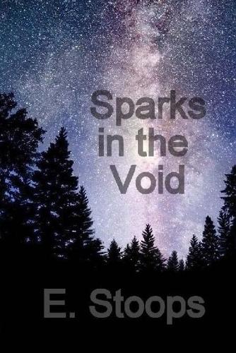 Sparks in the Void