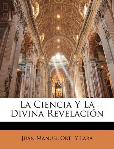 La Ciencia y La Divina Revelacion