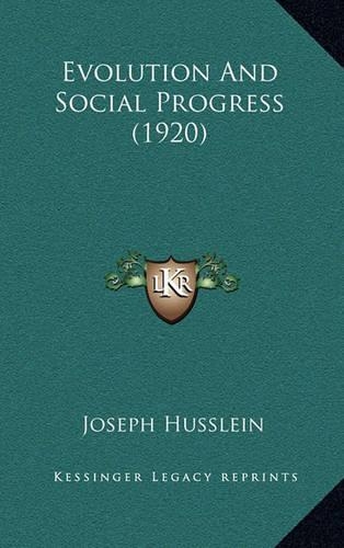 Evolution and Social Progress (1920)