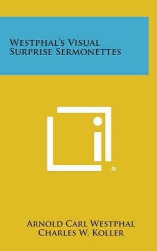 Westphal's Visual Surprise Sermonettes