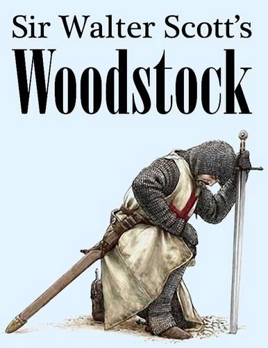 Sir Walter Scott's Woodstock