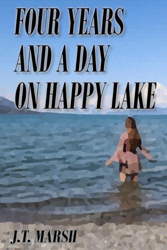 Four Years and a Day on Happy Lake