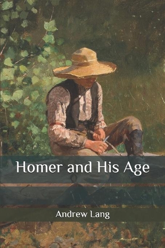 Homer and His Age