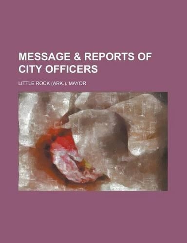 Message & Reports of City Officers