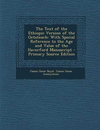The Text of the Ethiopic Version of the Octateuch