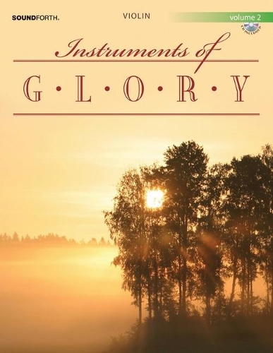 Instruments Of Glory, Vol. 2
