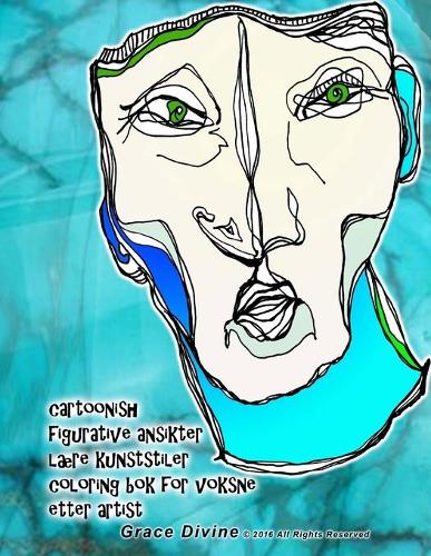 cartoonish figurative ansikter lære kunststiler coloring bok for voksne etter artist Grace Divine