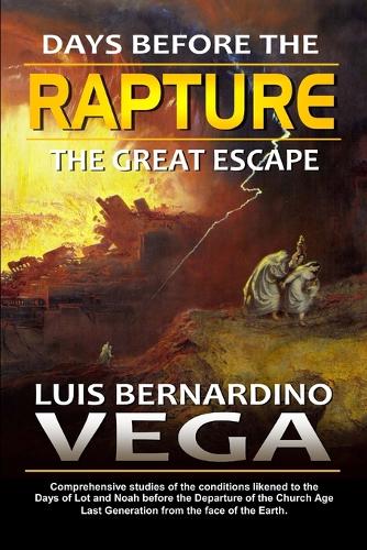 Days before the Rapture: The Great Escape