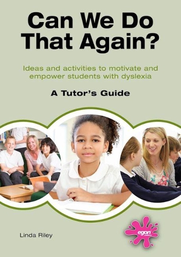 Can We Do That Again?: Ideas and activities to motivate and empower students with dyslexia