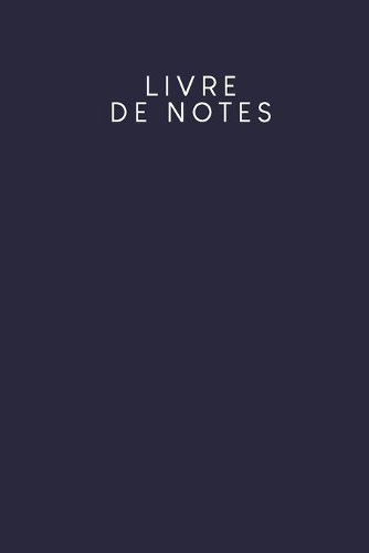 Livre de notes: Livret de notes pour les élèves et les étudiants - Design: bleu foncé