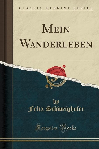 Mein Wanderleben (Classic Reprint)