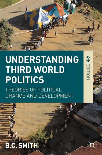 Understanding Third World Politics: Theories of Political Change and Development