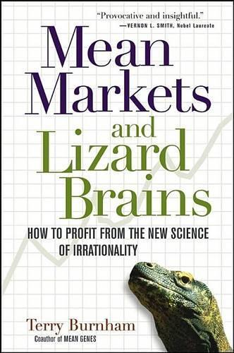 Mean Markets and Lizard Brains